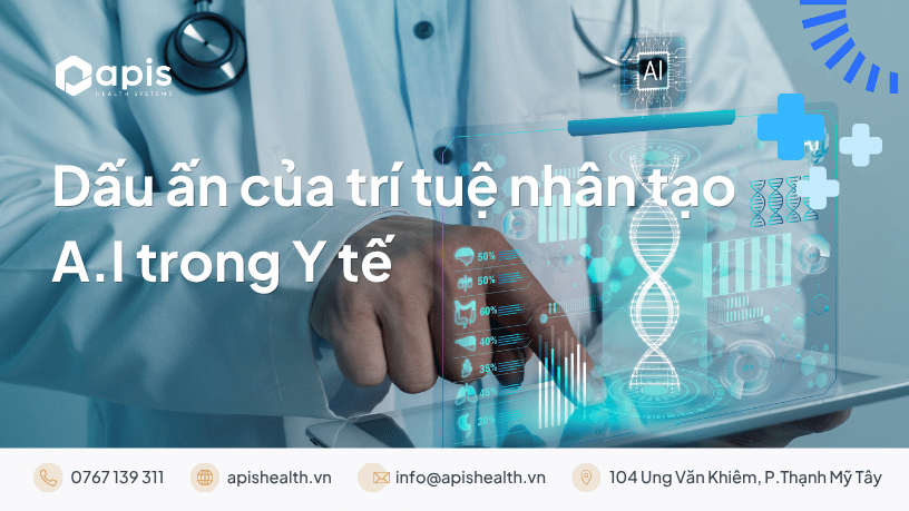 Dấu ấn của trí tuệ nhân tạo ai trong y tế